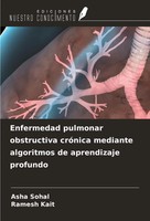 Asha Sohal (U. A.) | Enfermedad Pulmonar Obstructiva CróNica Mediante...