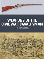 Weapons Of The Civil War Cavalryman | John Walter | Englisch | Taschenbuch