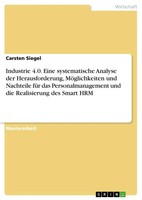 Carsten Siegel | Industrie 4.0. Eine Systematische Analyse Der...