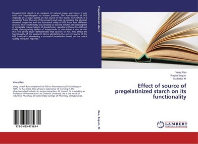 Effect of source of pregelatinized starch on its functionality Vinay Rao