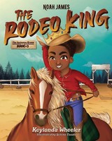 Noah James The Rodeo King Keylonda Wheeler Taschenbuch Kartoniert / Broschiert