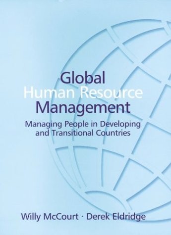 Global Human Resource Management: Managing People in... - McCourt, Willy