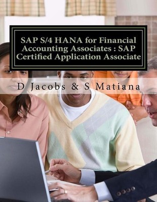 SAP S/4 Hana for Financial Accounting Associates: SAP Certified Application Asso