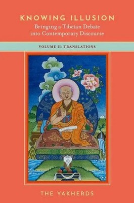 Knowing Illusion: Bringing a Tibetan Debate into Contemporary Discourse | Buch