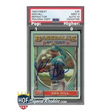 1993 Finest Refractor Ken Hill PSA 9 Auto 10 signed autograph *HOFSR*