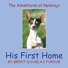 The Adventures of Nataraja - His First Home Brent Douglas Purdue Taschenbuch