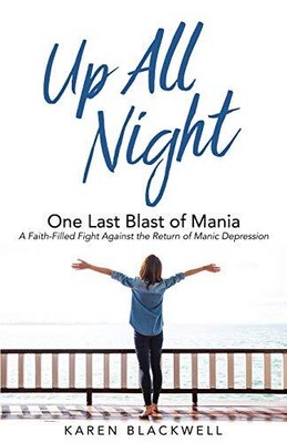 Blackwell - UP ALL NIGHT  One Last Blast of Mania - New paperback or  - S9000z