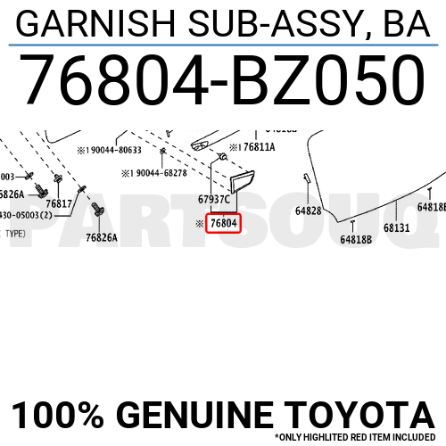 76804BZ050 Genuine Toyota GARNISH SUB-ASSY, BA 76804-BZ050