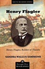 Sandra Sammons Henry Flagler, Builder of Florida (Paperback) (UK IMPORT)