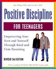 Positive Discipline for Teenagers - Paperback By Nelsen Ed.D., Jane - VERY GOOD