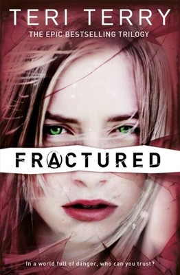SLATED Trilogy Fractured by Teri Terry PAPERBACK 9781408319482
