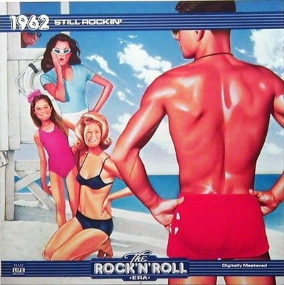 Various: The Rock 'n' Roll Era - 1962 Still Rockin' (Time Life Music)