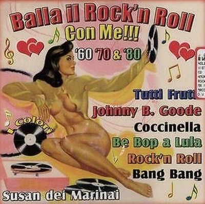 BALLA IL ROCK'N ROLL CON ME '60 '70 '80 CD