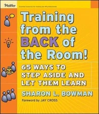 Training From the Back of the Room!: 65 Ways to Step Aside and Let The - GOOD