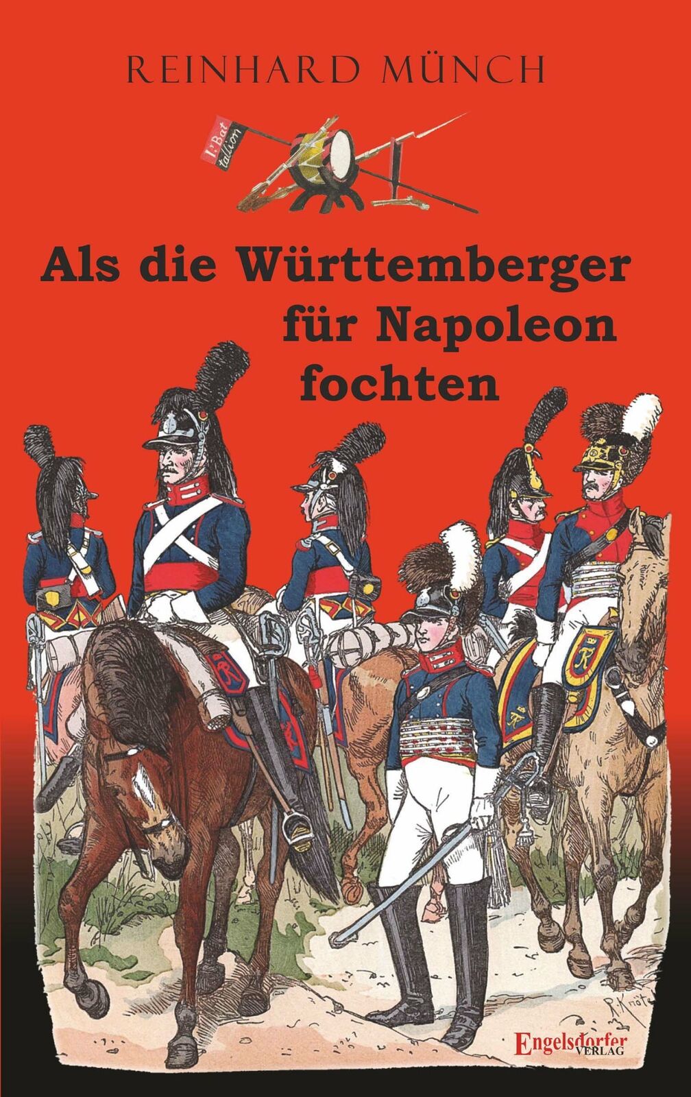Thumbnail - Dr. Reinhard Münch / Als Die Württemberger Für Napoleon Fochten