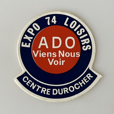 Vtg sticker Centre Durocher EXPO 74 Loisirs Ado Viens Nous Voir
