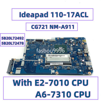 For Lenovo Ideapad 110-17ACL Motherboard UMA CG721 NM-A911 W AMD E2-7010 A6-7310