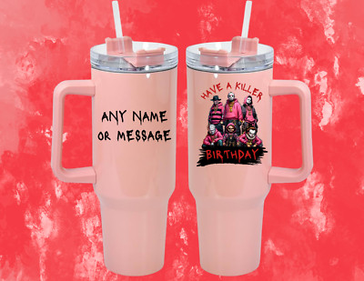 PERSONALIZED KILLER BIRTHDAY HORROR MOVIE TUMBLER 40 OZ