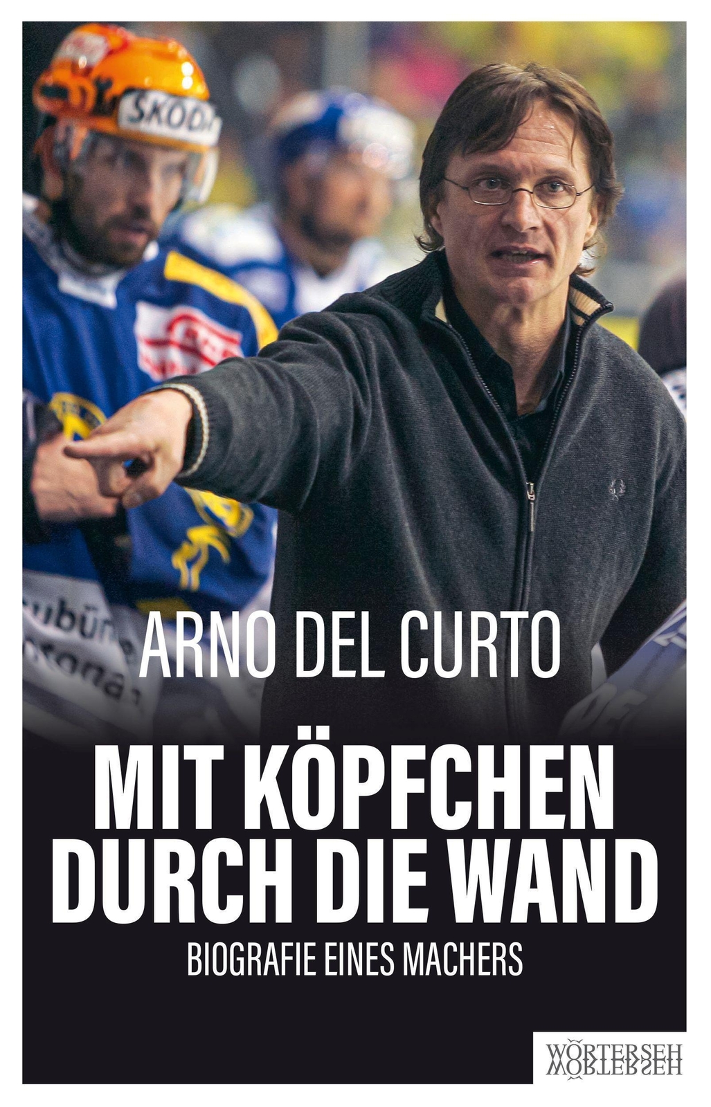 Thumbnail - Mit Köpfchen Durch Die Wand Arno Del Curto 9783037631324