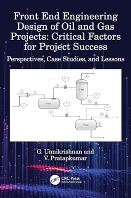 Front End Engineering Design of Oil and Gas Projects: C - Hardback NEW Unnikrish