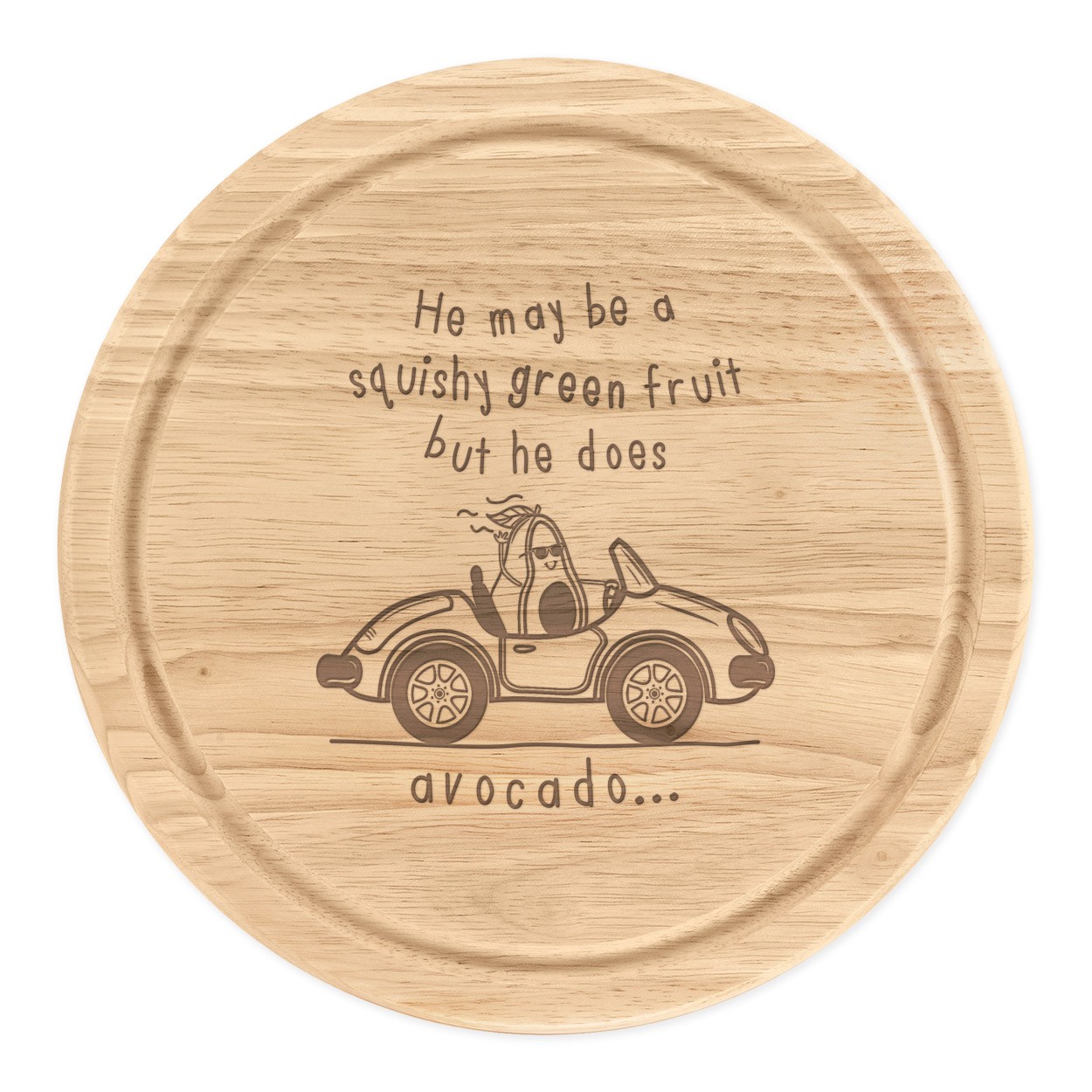 He May Be Squishy But He Does Avocado Round Chopping Cheese Board Avocado
