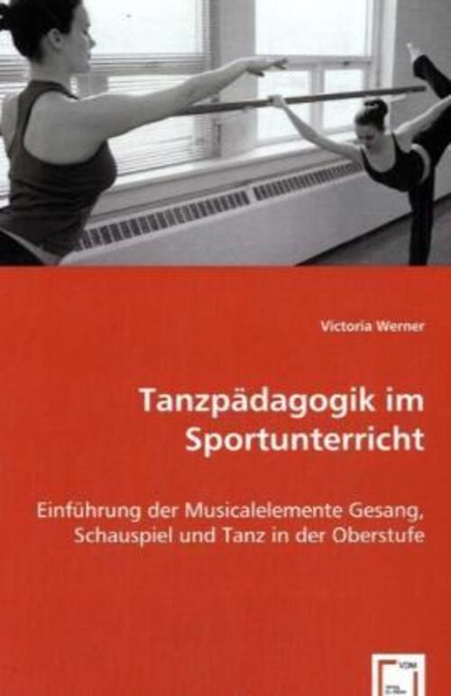 Tanzpädagogik Sportunterricht Victoria Werner Taschenbuch 61 S.