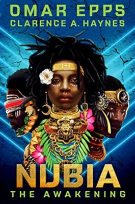 Nubia: The Awakening - Epps Omar