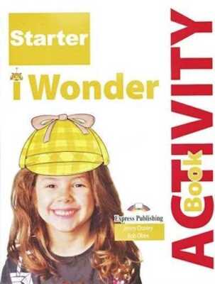 I Wonder Starter AB DigiBook EXPRESS PUBLISHING & JENNY DOOLEY BOB OBEE