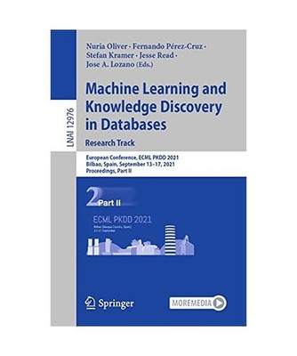 Machine Learning and Knowledge Discovery in Databases. Research Track: European 