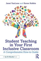 Janet Vanlone (U. A.) | Student Teaching In Your First Inclusive Classroom