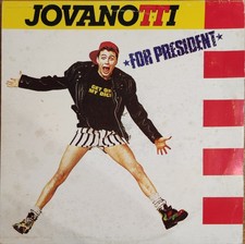JOVANOTTI – FOR PRESIDENT – 12”