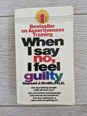 Wenn ich nein sage, fühle ich mich schuldig von Manuel J. Smith (1976, Taschenbuch)