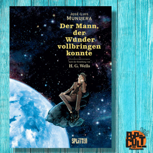 Der Mann, der Wunder vollbringen konnte | Splitter | HC | 72 S | Wells & Munuera