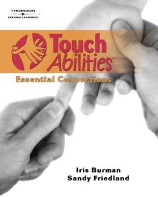 Touchabilities: Essential Connections by Iris Burman: Used