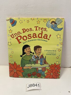 Uno, DOS, Tres, Posada!: Let's Celebrate Christmas Hardcover 2006 Dust Jacket