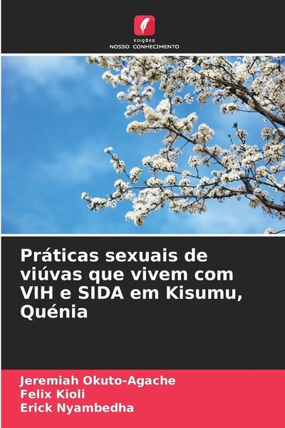 Jeremiah Okuto-Agache (U. A.) | PráTicas Sexuais De ViúVas Que Vivem Com Vih...-image