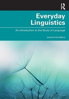 Everyday Linguistics An Introduction To The Study Of Language Joanne Cavallaro