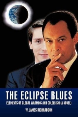 W. James Richardson The Eclipse Blues (Taschenbuch)