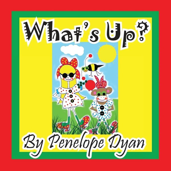 Penelope Dyan | What's Up? | Taschenbuch | Englisch (2014) | EAN 9781614771746-image