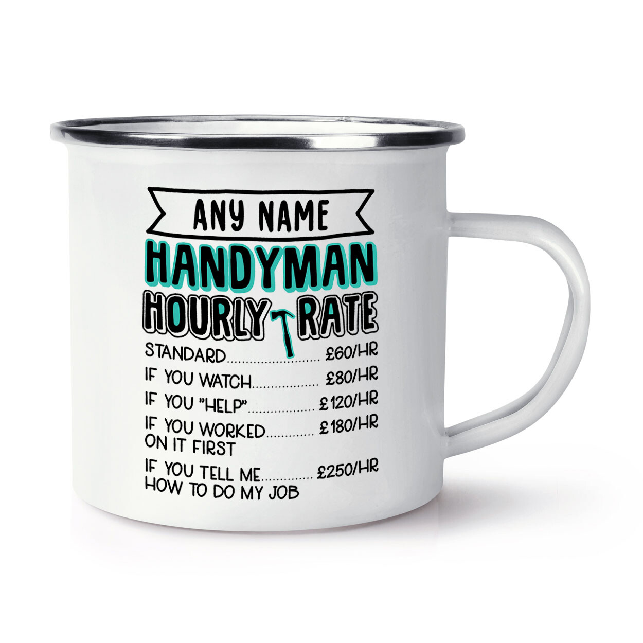 Personalised Handyman Hourly Rate Enamel Mug Cup Funny Sarcasm Best Birthday