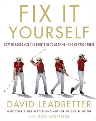 Fix It Yourself : How to Recognize the Faults in Your Game--And Correct Them ...
