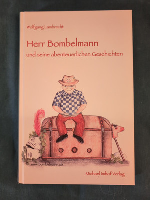 Wolfgang Lambrecht: Herr Bombelmann und seine abenteuerlichen Geschichten NEU  