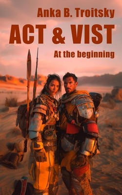 ACT & VIST: At the beginning (Who is Vist)