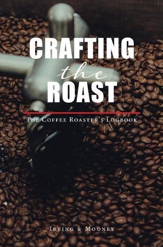 Thumbnail - Crafting The Roast (taschenbuch) (us Import)