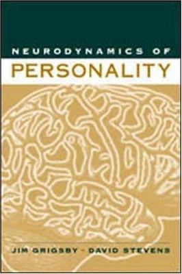 Neurodynamics of Personality by Grigsby, Jim