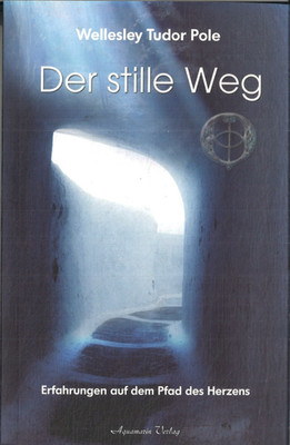 Der stille Weg von Wellesley Tudor Pole (2011, Taschenbuch)