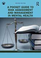 A Pocket Guide To Risk Assessment And Management In Mental Health | Chris Hart