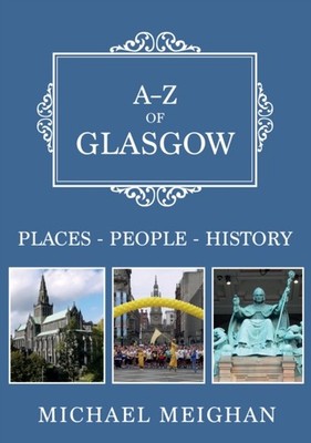 A-Z OF GLASGOW by MEIGHAN, MICHAEL Paperback Self Help Business