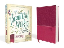 NIV, Beautiful Word Bible, Large Print, Leathersoft, Pink: 500 Full-Color Il...