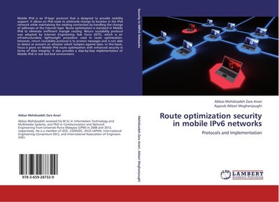 Route optimization security in mobile IPv6 networks Abbas Mehdizadeh Zare A